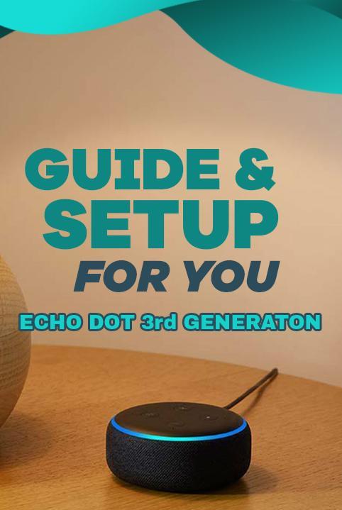 Echo Dot 3rd Gen for Guide App screenshot image 1_funmod.online