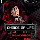 Choice of Life: Samosbor<span>(Unlock full content)</span>1.02_funmod.online