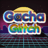 Gacha Glitch<span>(Unlimited currency)</span>1.1.0_funmod.online
